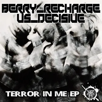 Terror In Me EP by Decisive