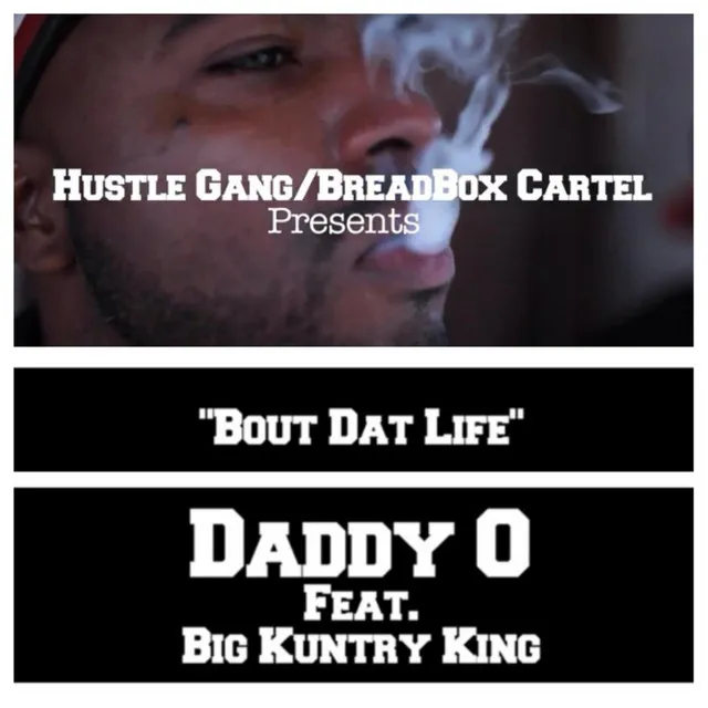 Bout Dat Life (feat. Big Kuntry King)