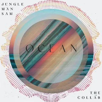 Ocean (The Collab) by Jungle Man Sam