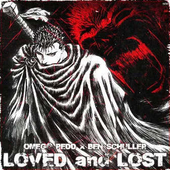 Loved and Lost by Omeg@ Redd