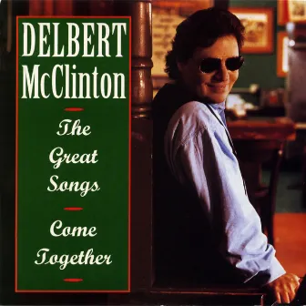 The Great Songs / Come Together by Delbert McClinton