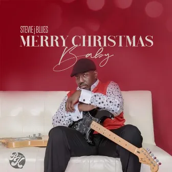 Merry Christmas Baby by Stevie J Blues