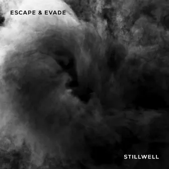 Escape & Evade by STILLWELL