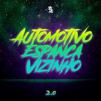 Automotivo Espanca Vizinho 2.0 by DJ Rossini ZS