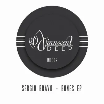 Bones EP by Sergio Bravo