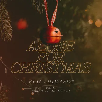 Alone for Christmas by Ryan Ahlwardt