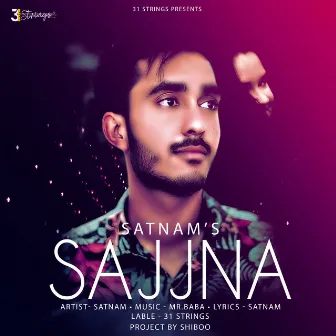 Sajjna by Satnam