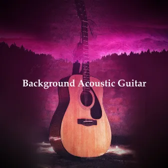 Background Acoustic Guitar by Unknown Artist