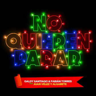 No Quieren Parar by Galdy Santiago