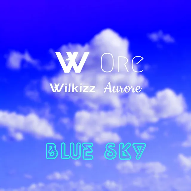 Blue Sky - Aurore Edit