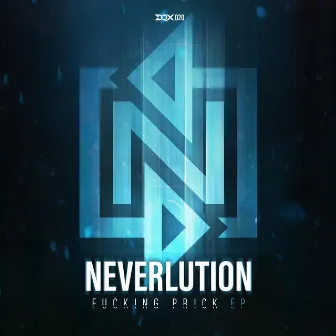 Fucking Prick EP by Neverlution