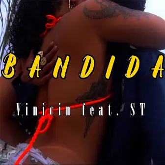 Bandida by Vinicin