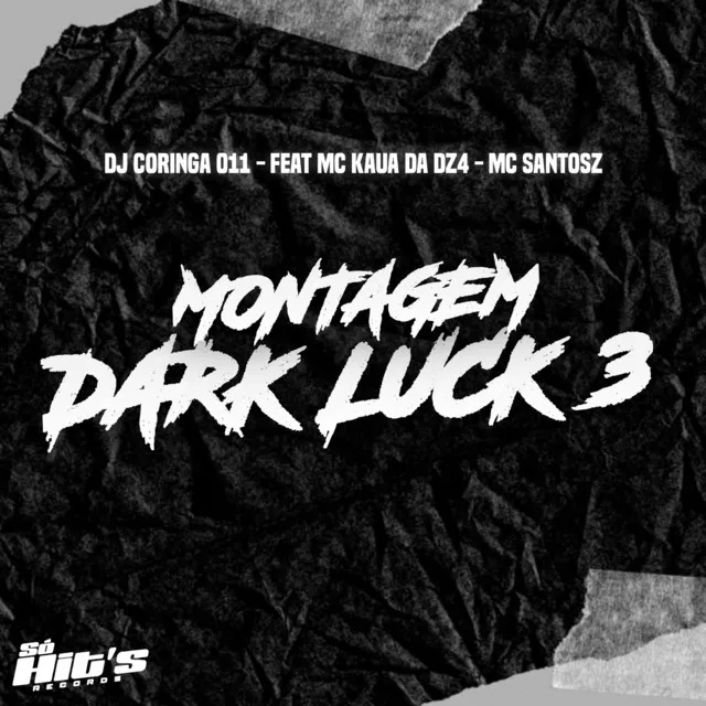 Montagem Dark Luck 3