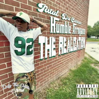 Humble Arrogance: The Realization EP by Fatal Da Cannon