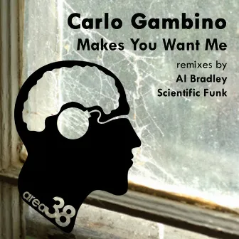 Makes You Want Me by Carlo Gambino