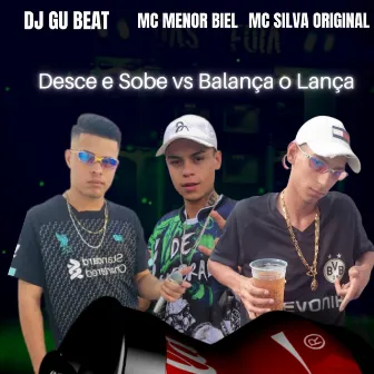 Desce e Sobe Vs Balança o Lança by DJ Gu Beat