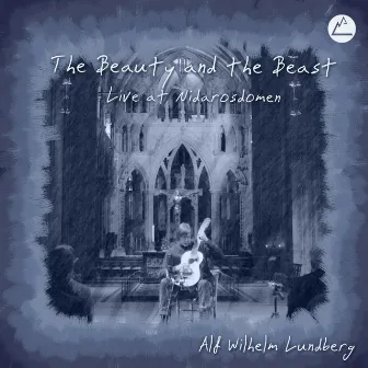 The Beauty and the Beast - Live at Nidarosdomen by Alf Wilhelm Lundberg