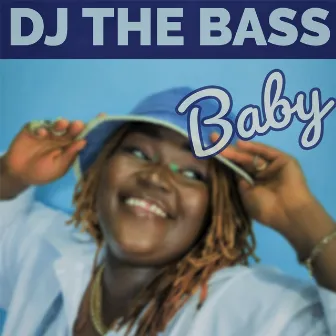 Baby by DJ The Bass