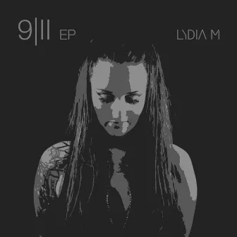 9/11 EP by Lydia M