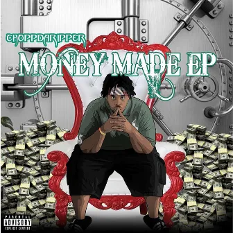 Money Made EP by ItsDaRipper