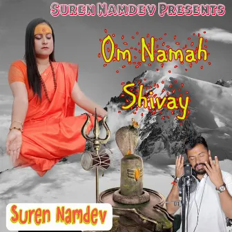 Om Namah Shivay by Suren Namdev