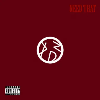 Need That by Max Rahn