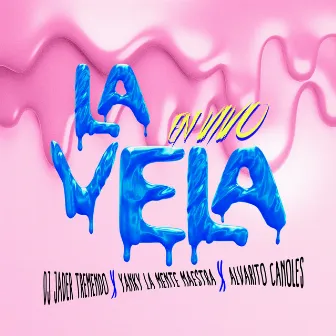 La Vela (En Vivo) by Alvarito Canoles