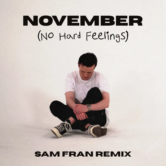 November (No Hard Feelings) [Sam Fran Remix]