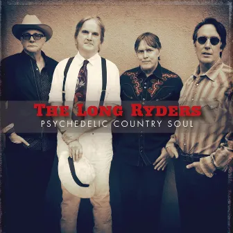 Psychedelic Country Soul by The Long Ryders