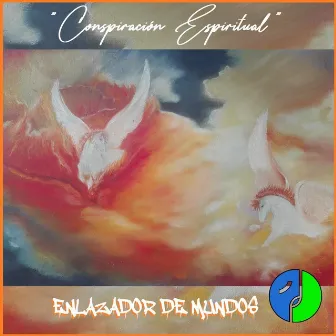 Conspiración Espiritual by Enlazador de Mundos