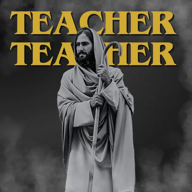 Teacher Teacher