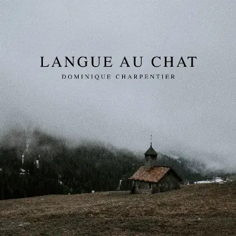 Langue au chat by Dominique Charpentier