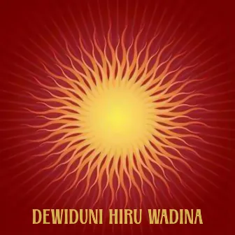 Dewiduni Hiru Wadina by Anura Priyakelum