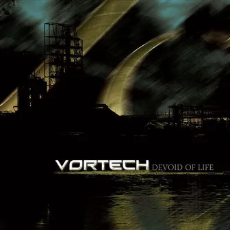 Devoid of Life by Vortech