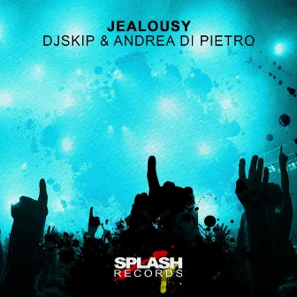 Jealousy by DJ Skip