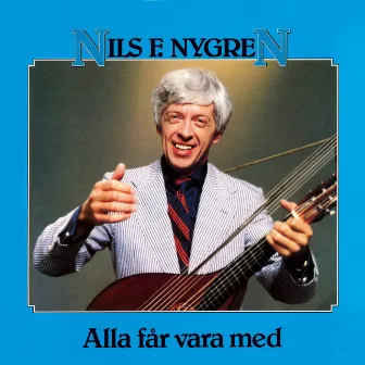 Alla får vara med by Nils F. Nygren