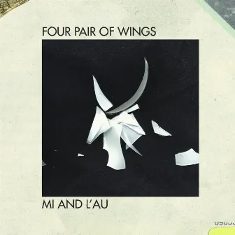 Four Pair of Wings by Mi and L'au