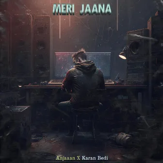 Meri Jaana by Anjaaan