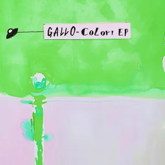 Colori EP by Gallo (Berlin)