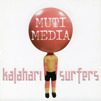 Muti Media by Kalahari Surfers