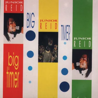 Big Timer by Junior Reid