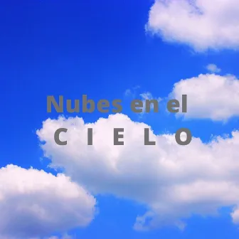 Nubes En El Cielo by Sabanero