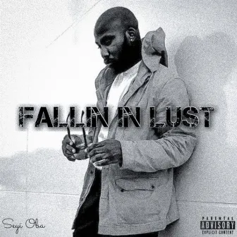 Fallin in Lust by Seyí Oba