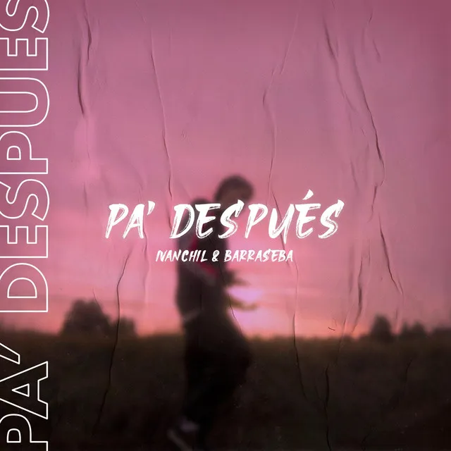 Pa' Después