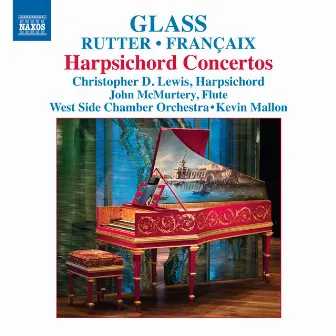 Glass - Rutter - Francaix: Harpsichord Concertos by West Side Chamber Orchestra