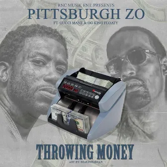 Throwing Money feat. by Pittsburgh Zo