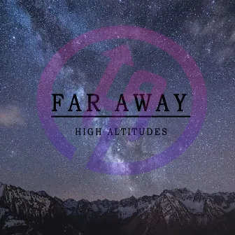 Far Away by High Altitudes