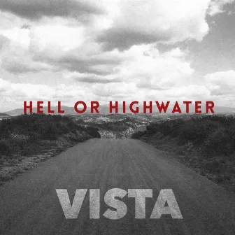 Vista by Hell Or Highwater