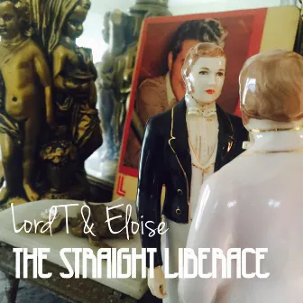 The Straight Liberace by Lord T