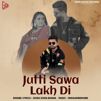 Jutti Sawa Lakh Di by 